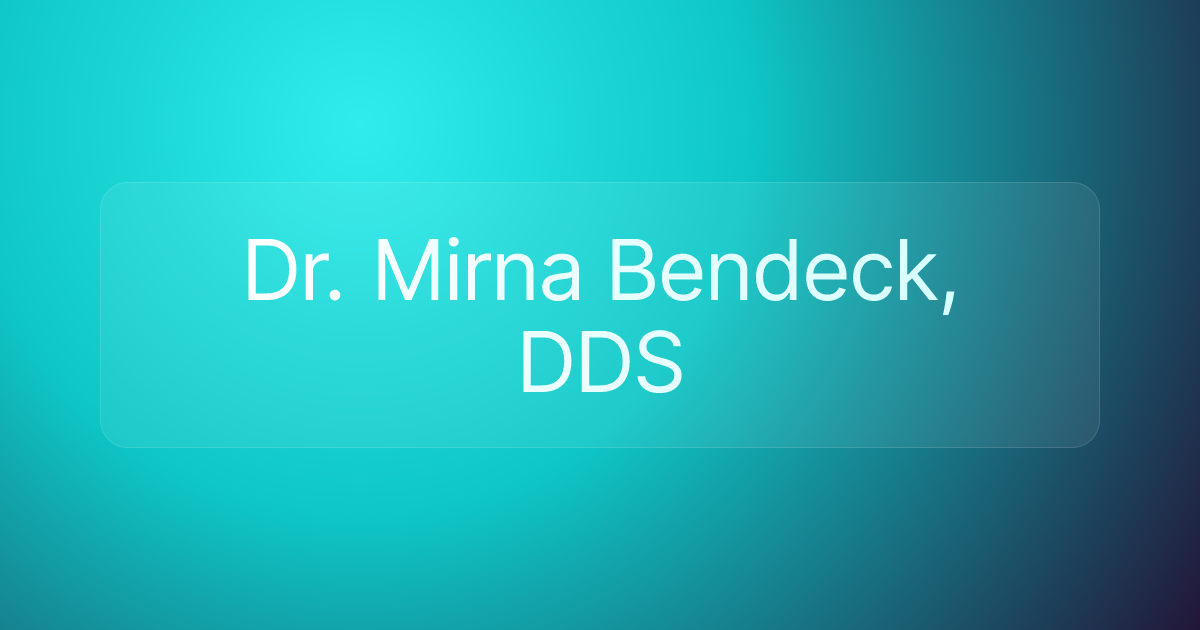 Dr. Mirna Bendeck, DDS