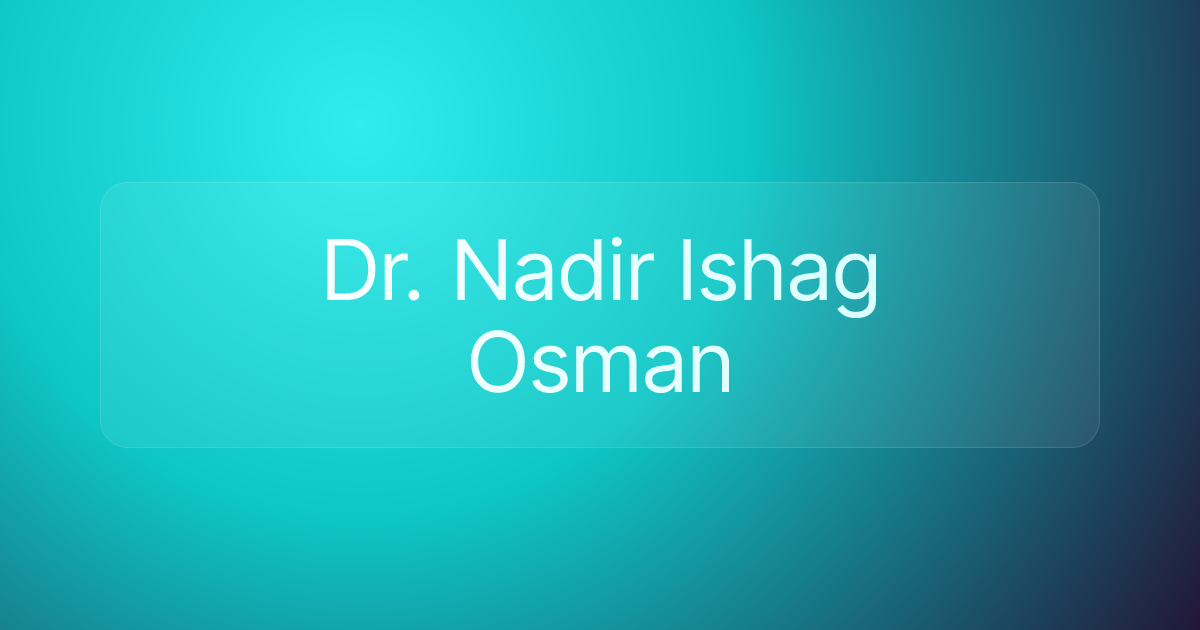 Dr. Nadir Ishag Osman