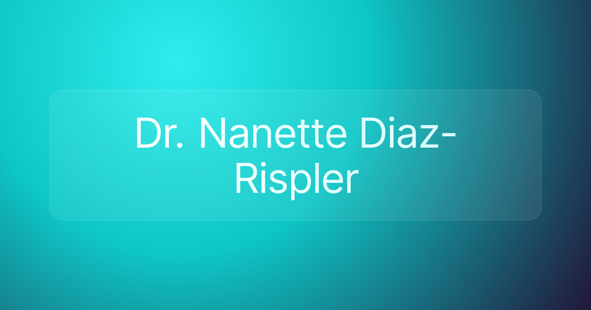 Dr. Nanette Diaz-Rispler