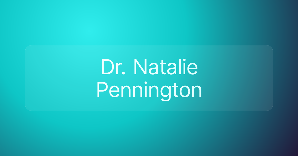 Dr. Natalie Pennington