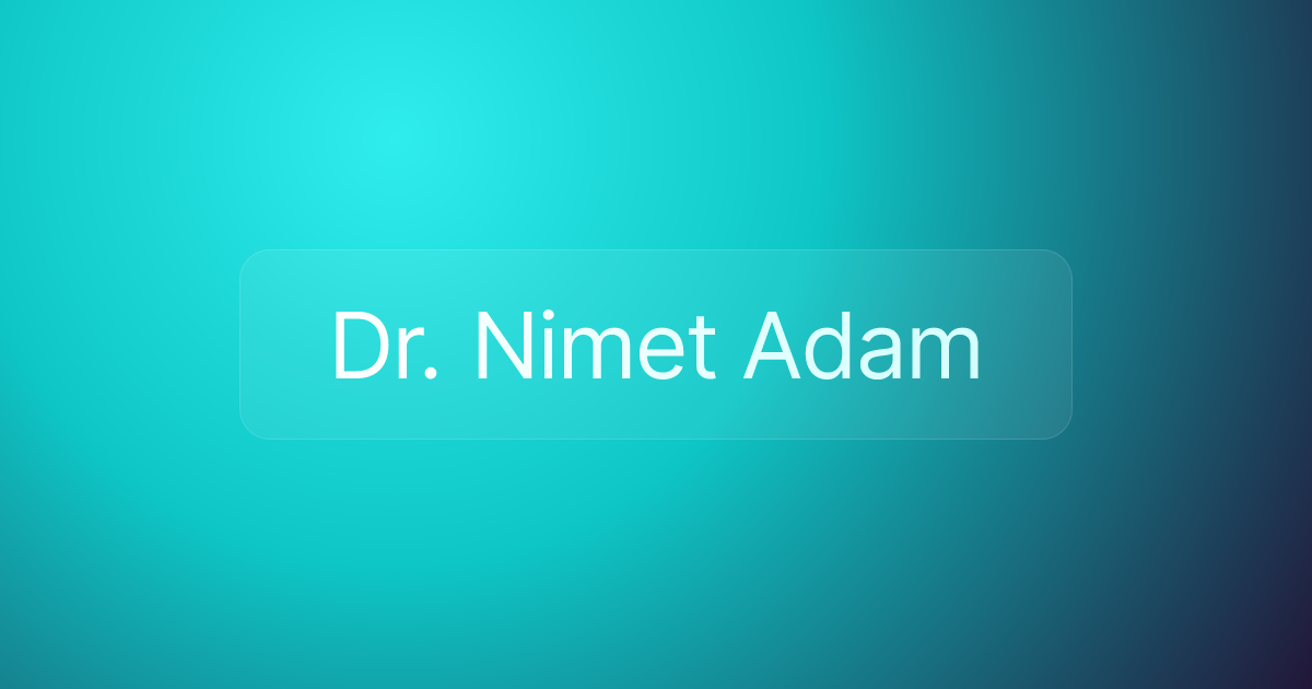 Dr. Nimet Adam