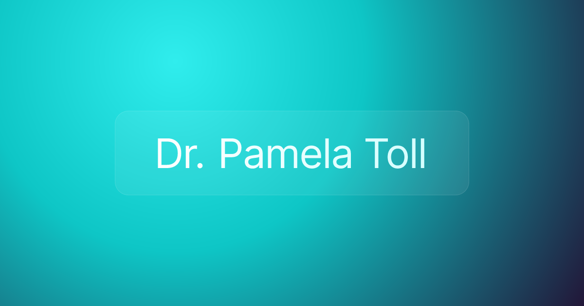 Dr. Pamela Toll