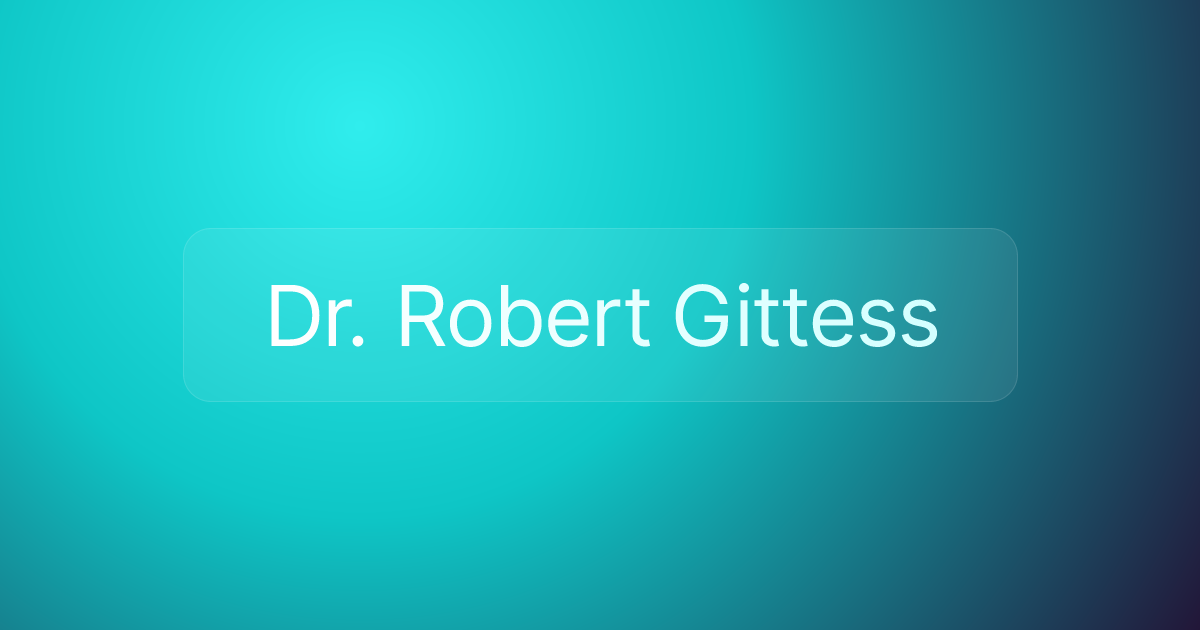 Dr. Robert Gittess