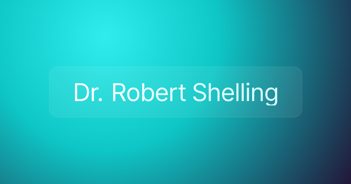 Dr. Robert Shelling