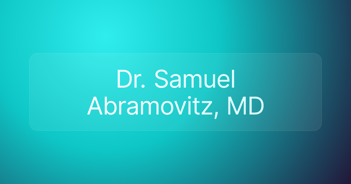 Dr. Samuel Abramovitz, MD