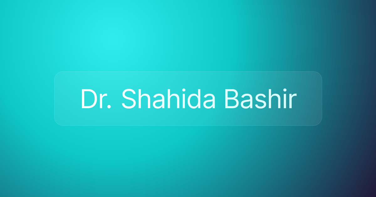 Dr. Shahida Bashir