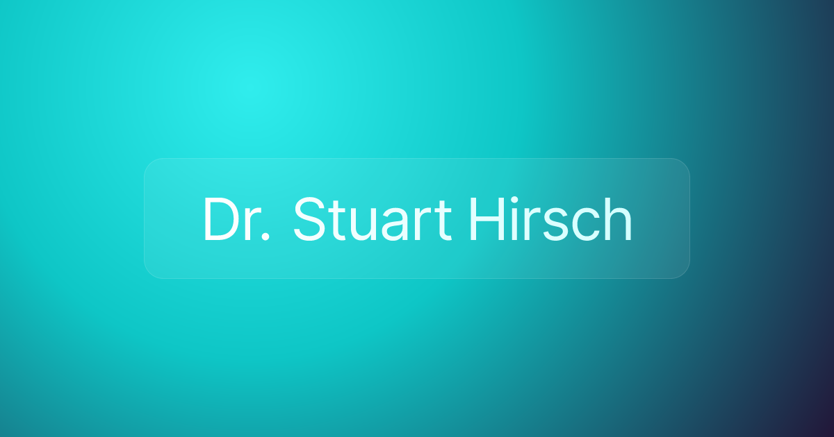 Dr. Stuart Hirsch
