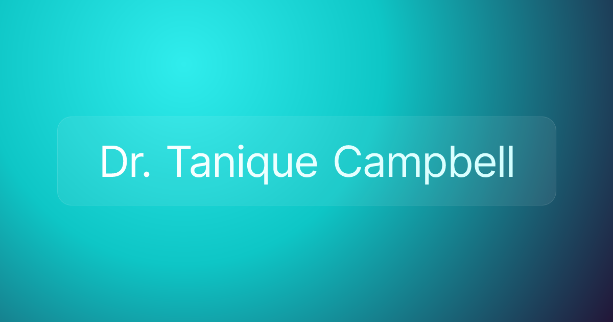 Dr. Tanique Campbell