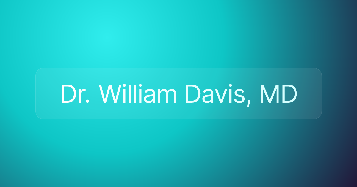Dr. William Davis, MD