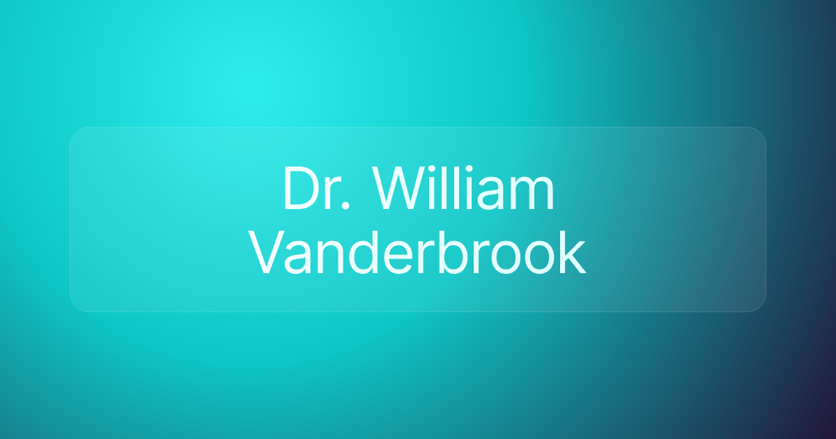 Dr. William Vanderbrook