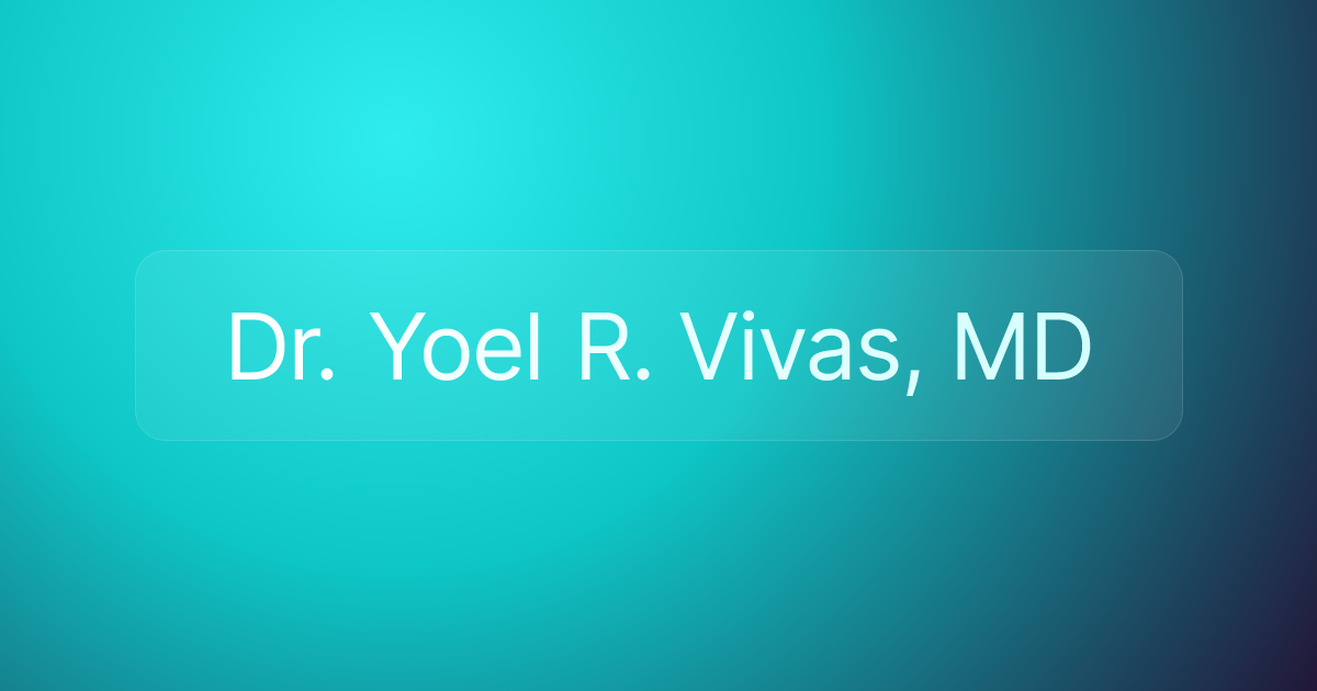 Dr. Yoel R. Vivas, MD