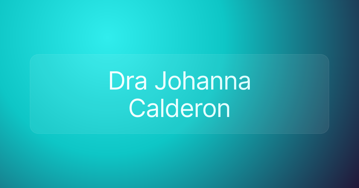 Dra Johanna Calderon