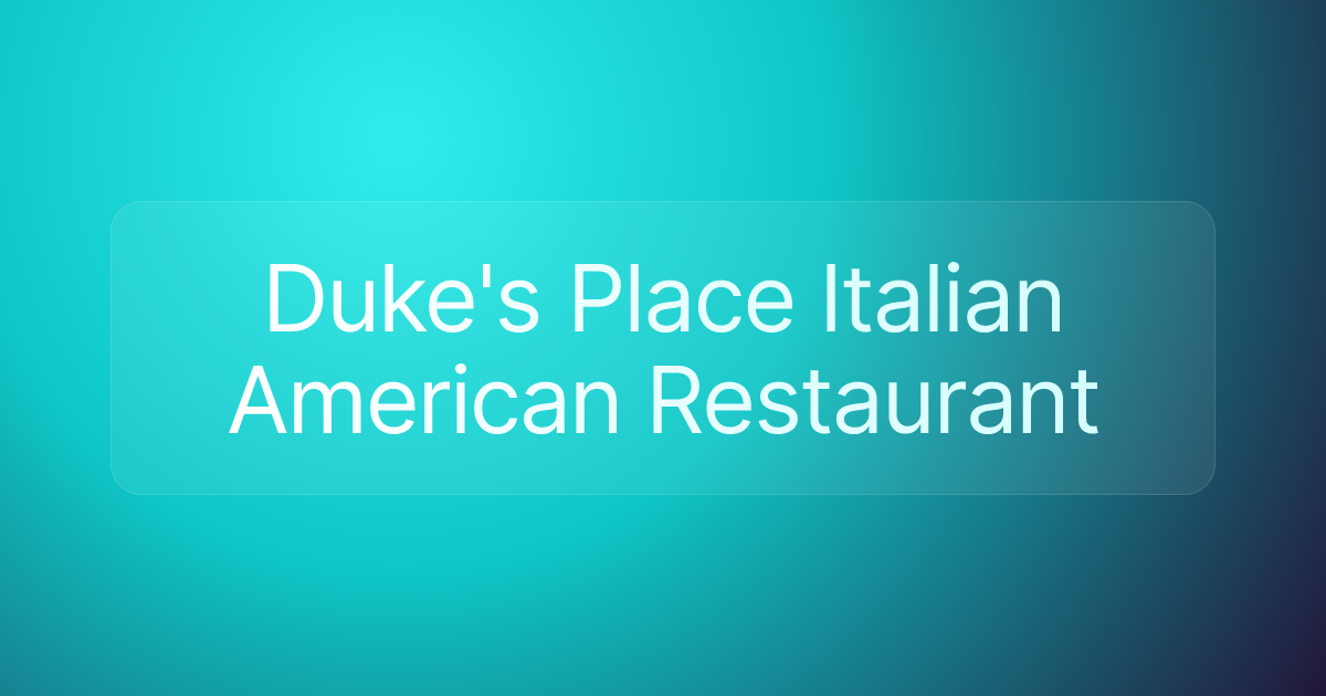 Duke's Place Italian American Restaurant