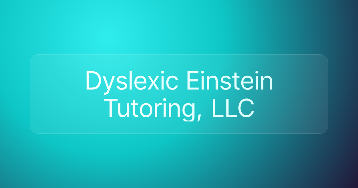 Dyslexic Einstein Tutoring, LLC