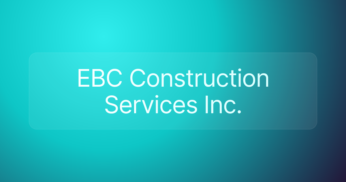 EBC Construction Services Inc.