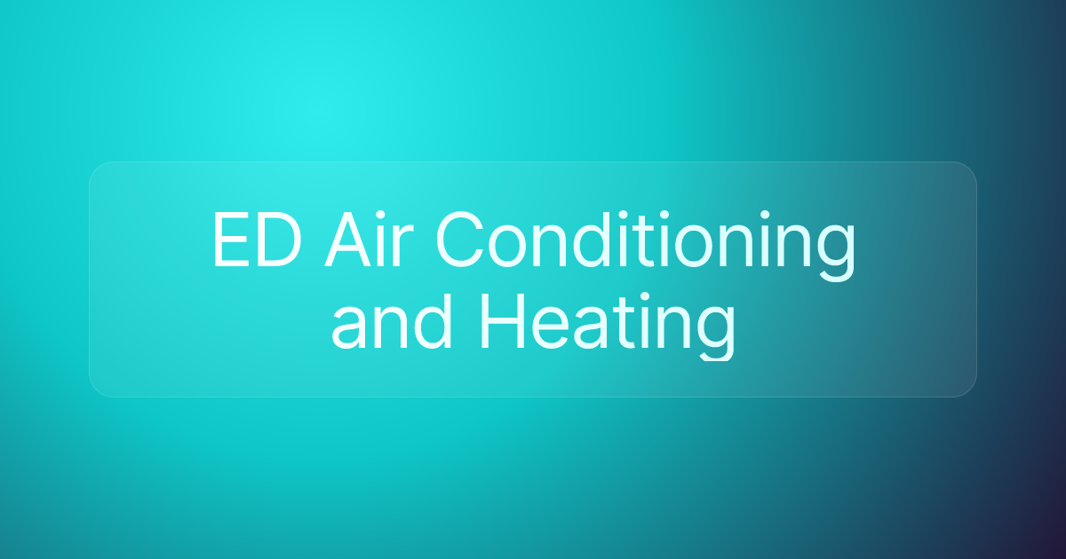 ED Air Conditioning and Heating