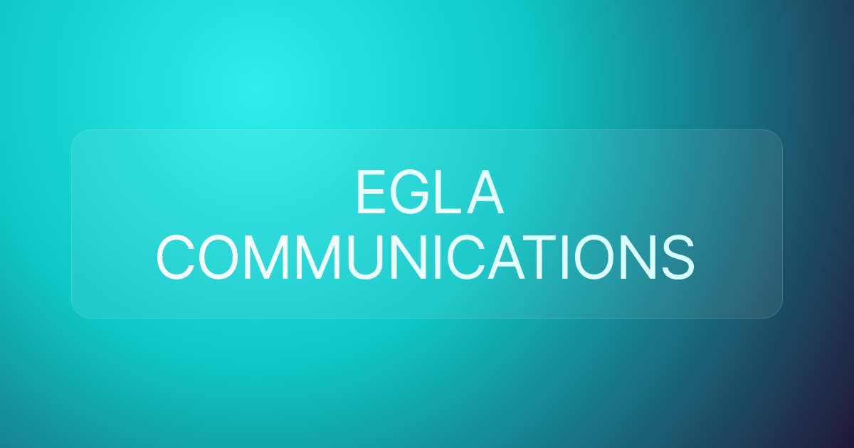 EGLA COMMUNICATIONS