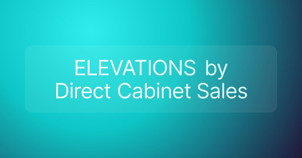 ELEVATIONS by Direct Cabinet Sales