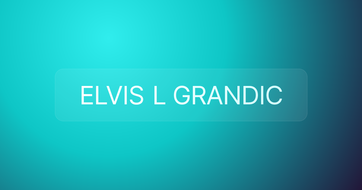 ELVIS L GRANDIC