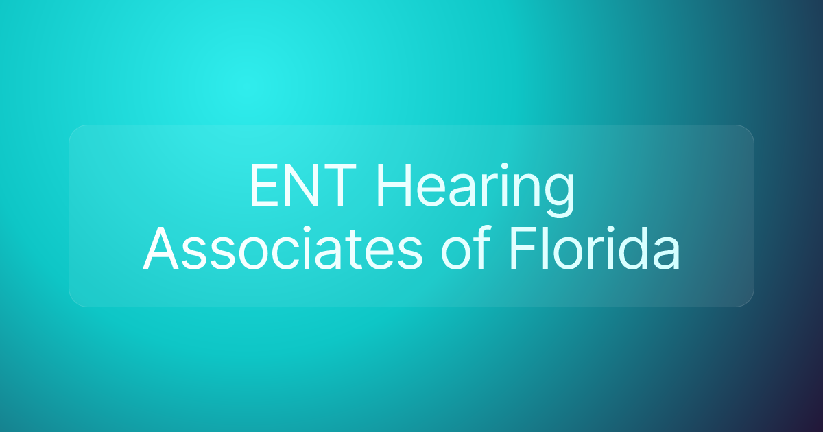 ENT Hearing Associates of Florida