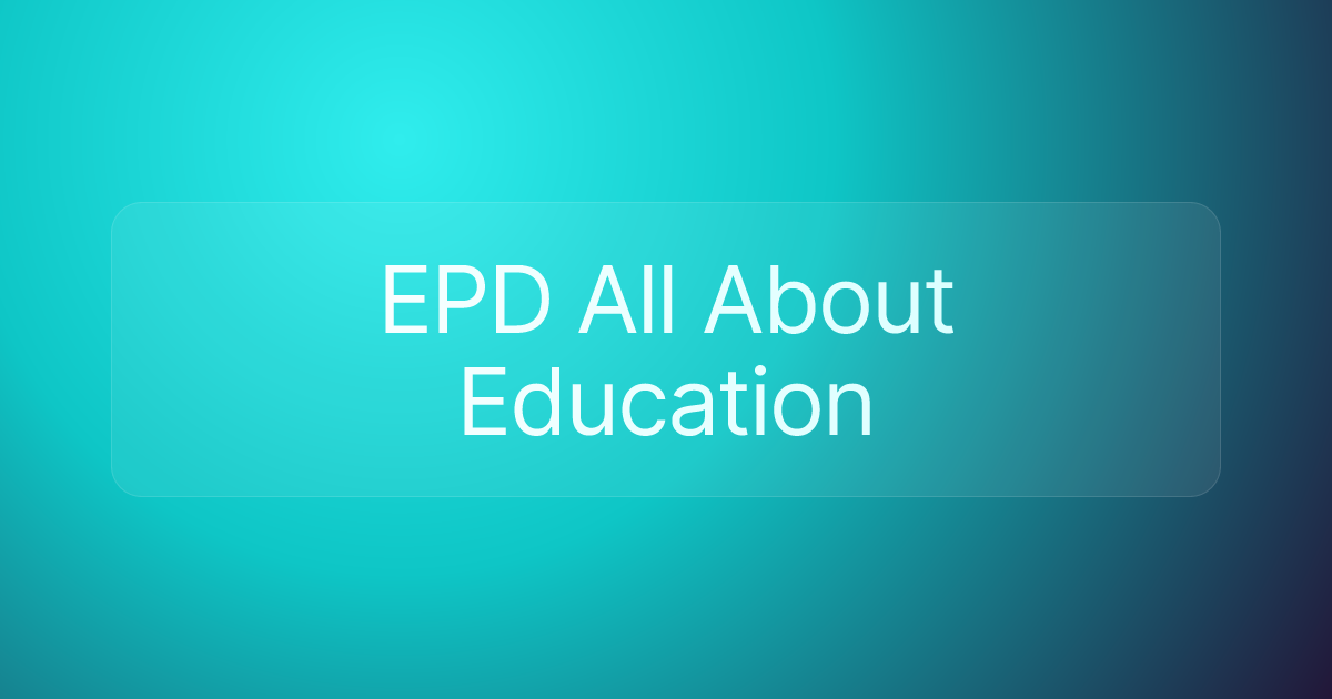 EPD All About Education