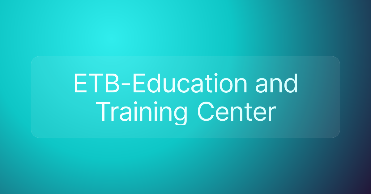 ETB-Education and Training Center