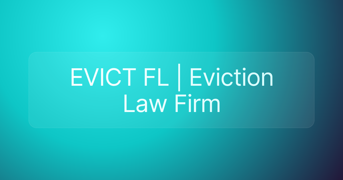EVICT FL | Eviction Law Firm