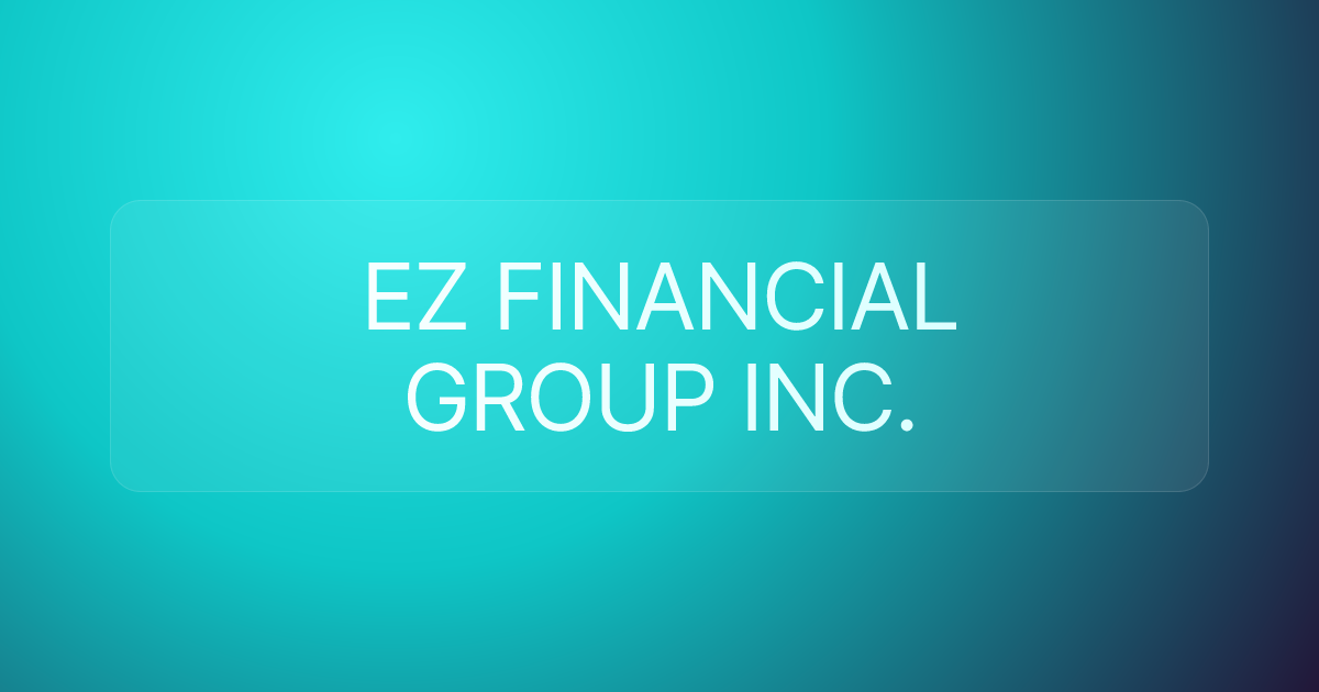 EZ FINANCIAL GROUP INC.