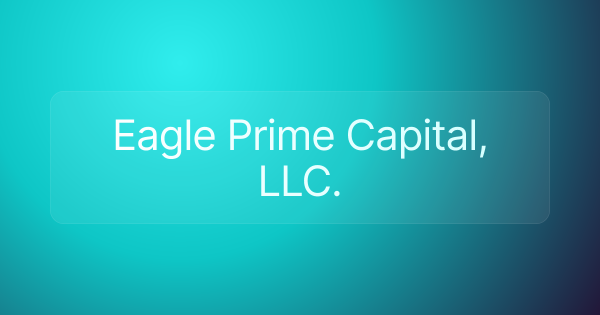 Eagle Prime Capital, LLC.