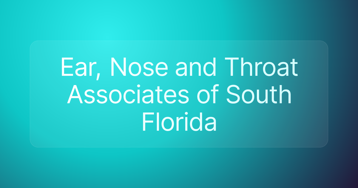 Ear, Nose and Throat Associates of South Florida