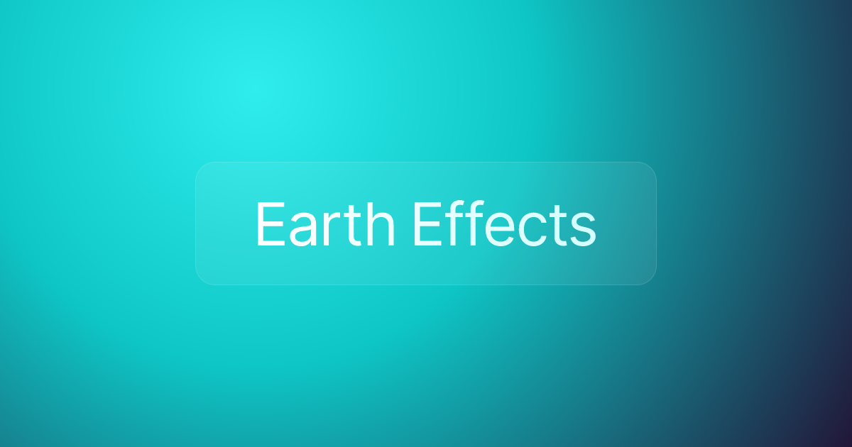Earth Effects