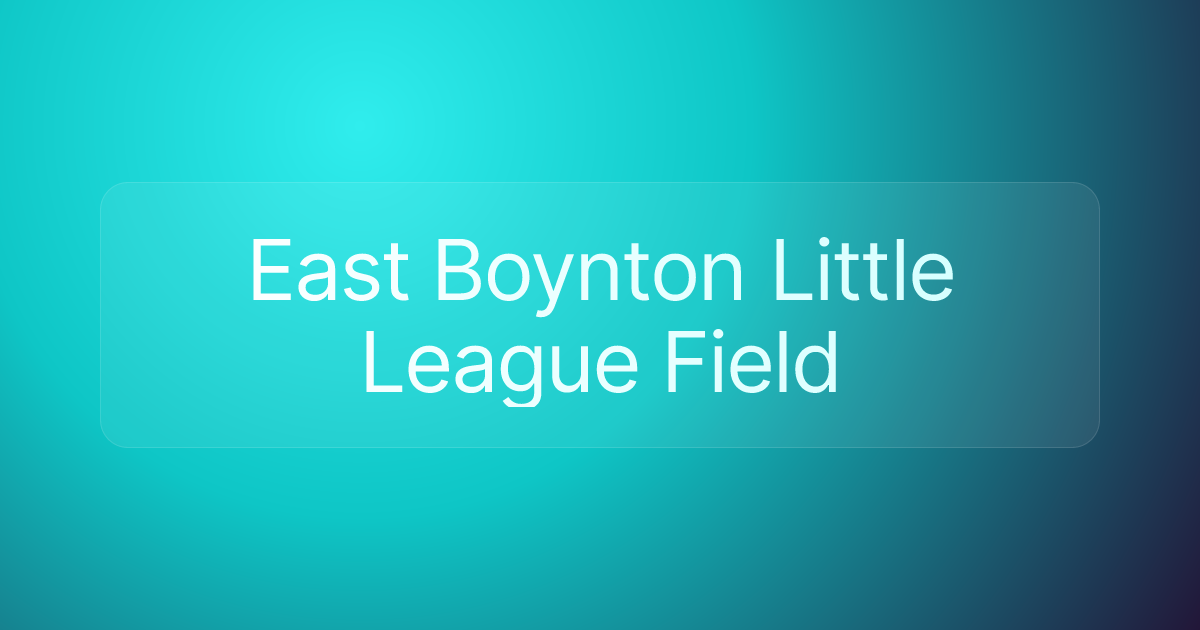 East Boynton Little League Field