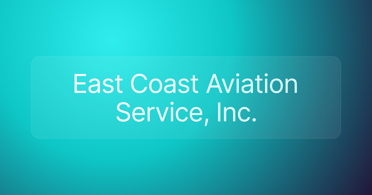 East Coast Aviation Service, Inc.