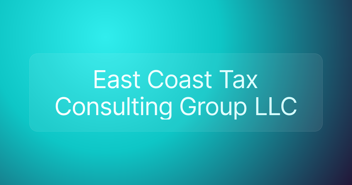 East Coast Tax Consulting Group LLC
