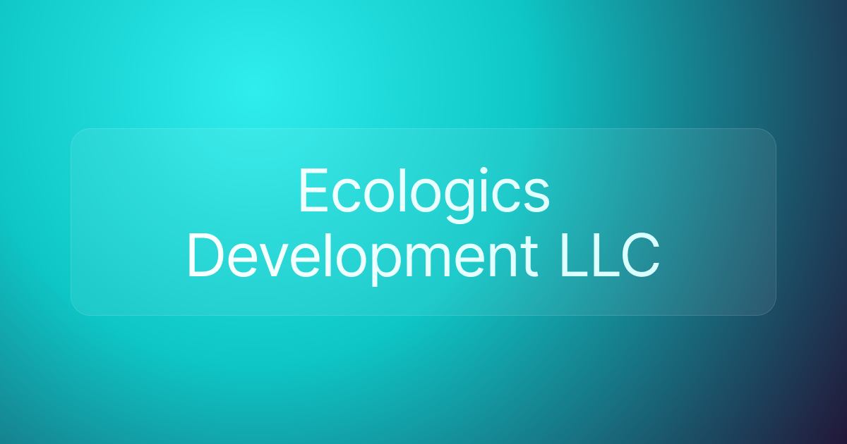 Ecologics Development LLC