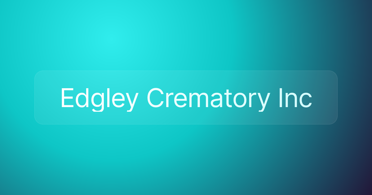 Edgley Crematory Inc