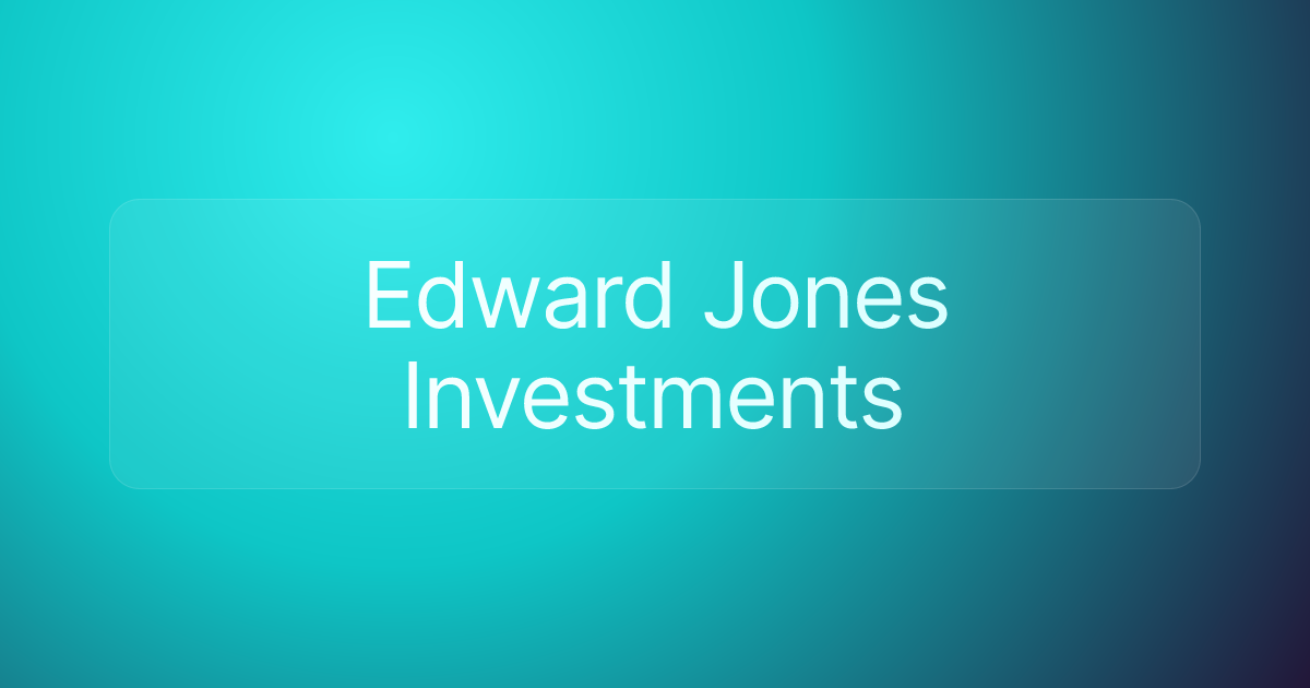 Edward Jones Investments