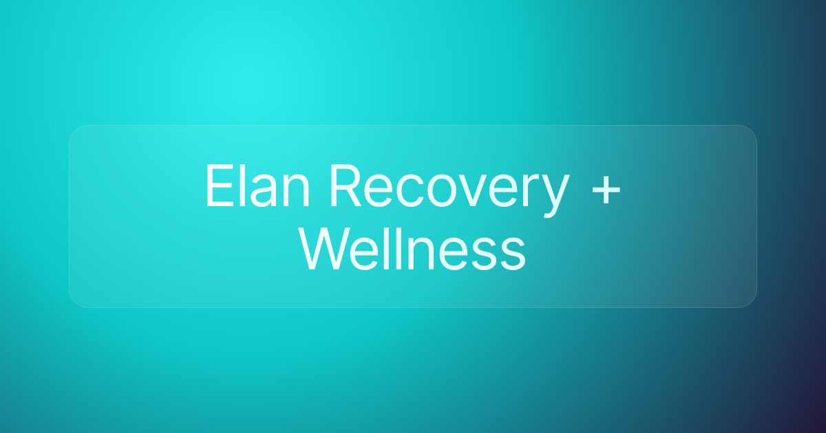 Elan Recovery + Wellness