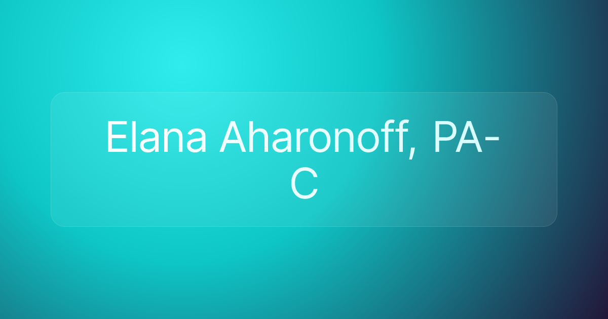 Elana Aharonoff, PA-C