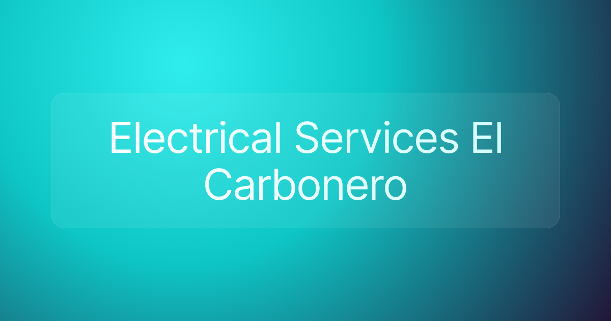 Electrical Services El Carbonero