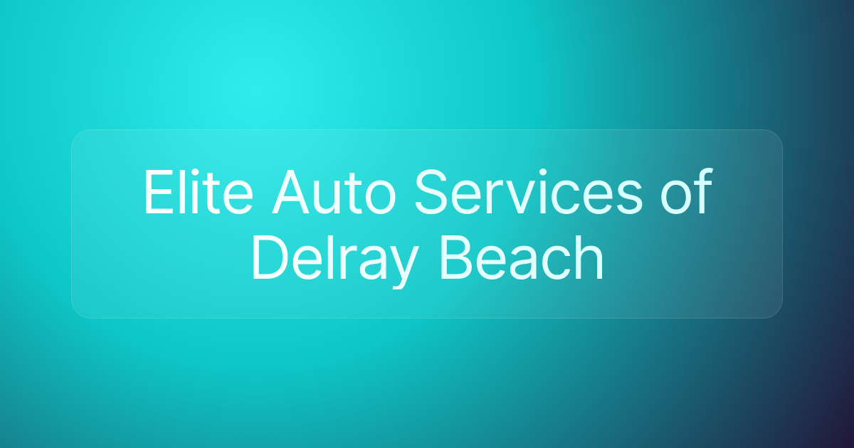 Elite Auto Services of Delray Beach