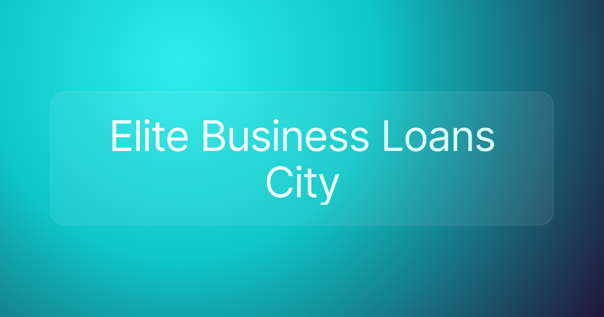 Elite Business Loans City