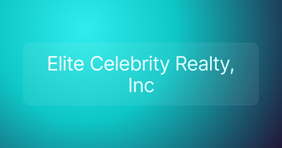 Elite Celebrity Realty, Inc