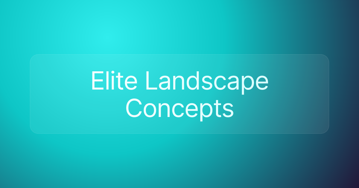 Elite Landscape Concepts