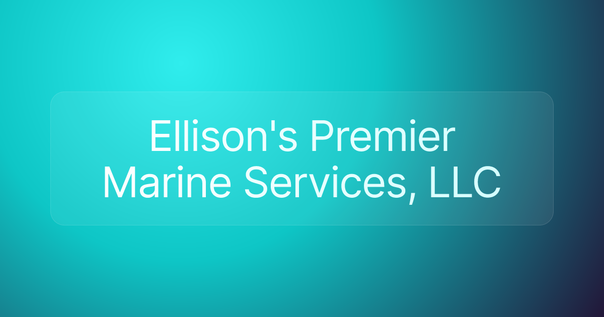 Ellison's Premier Marine Services, LLC