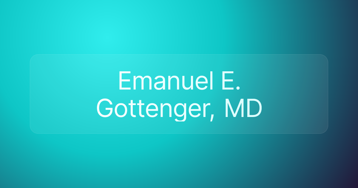 Emanuel E. Gottenger, MD