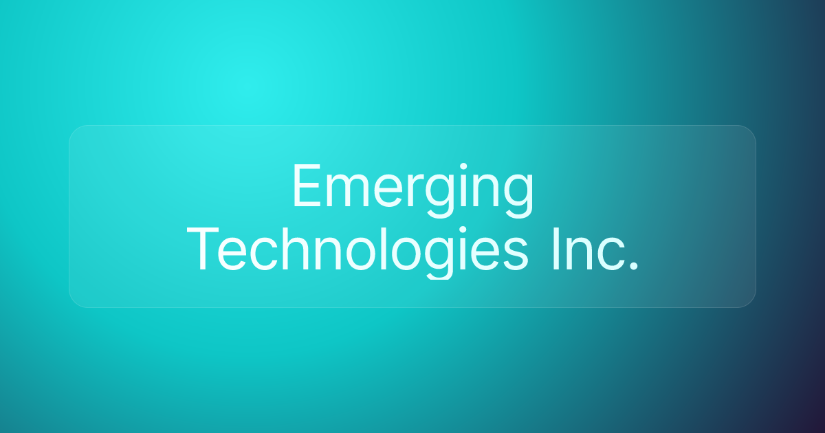 Emerging Technologies Inc.