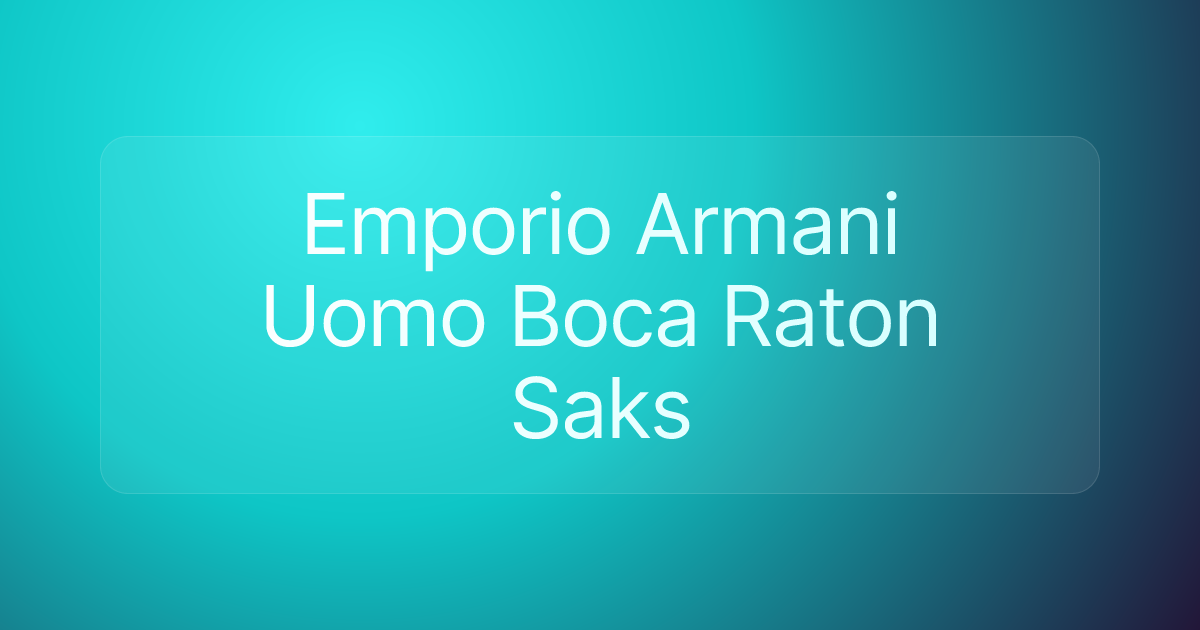 Emporio Armani Uomo Boca Raton Saks