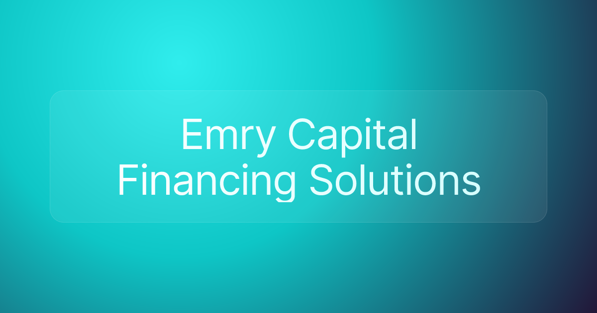 Emry Capital Financing Solutions