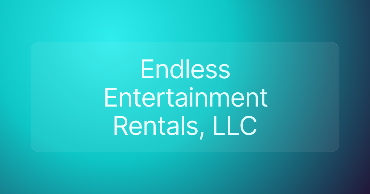 Endless Entertainment Rentals, LLC